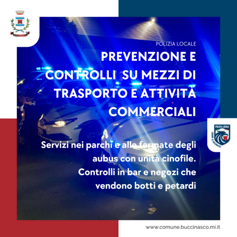 Prevenzione e controlli della Polizia locale di Buccinasco su mezzi di trasporto e attività commerciali