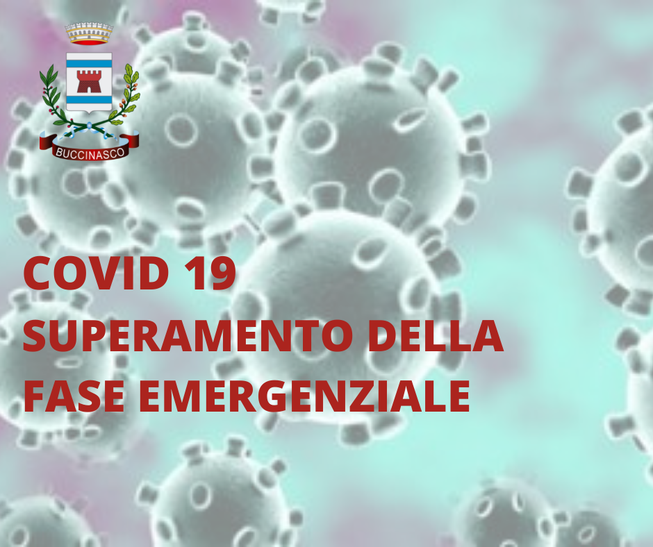 Covid 19, superamento della fase emergenziale