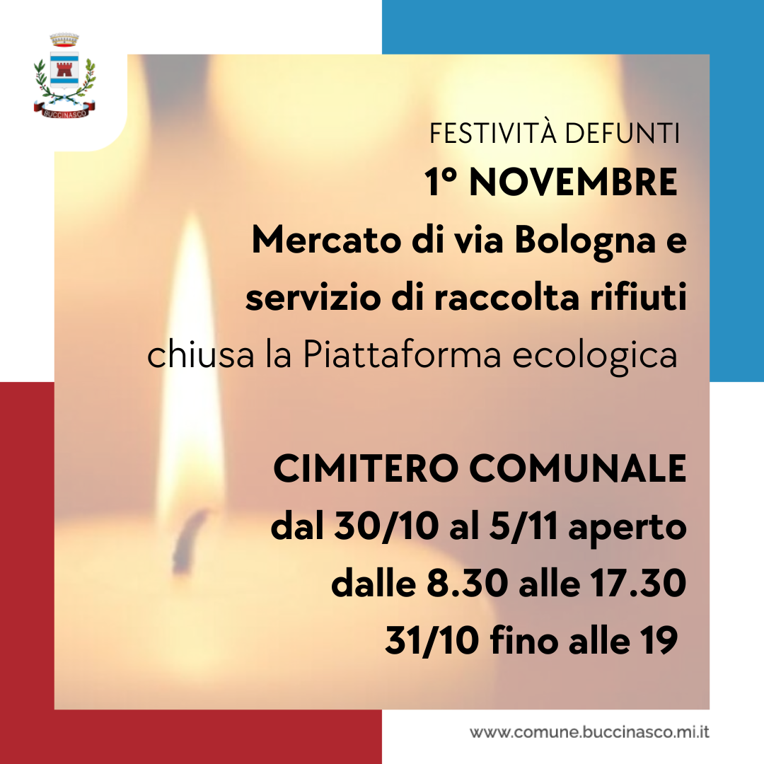 Festività dei Defunti a Buccinasco. Apertura cimitero, mercato, servizi di raccolta rifiuti