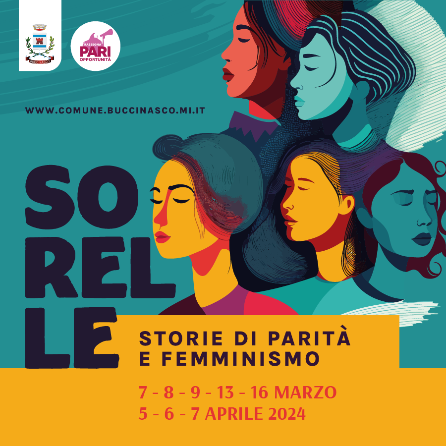 Parità e femminismo, a Buccinasco la seconda edizione di “Sorelle”